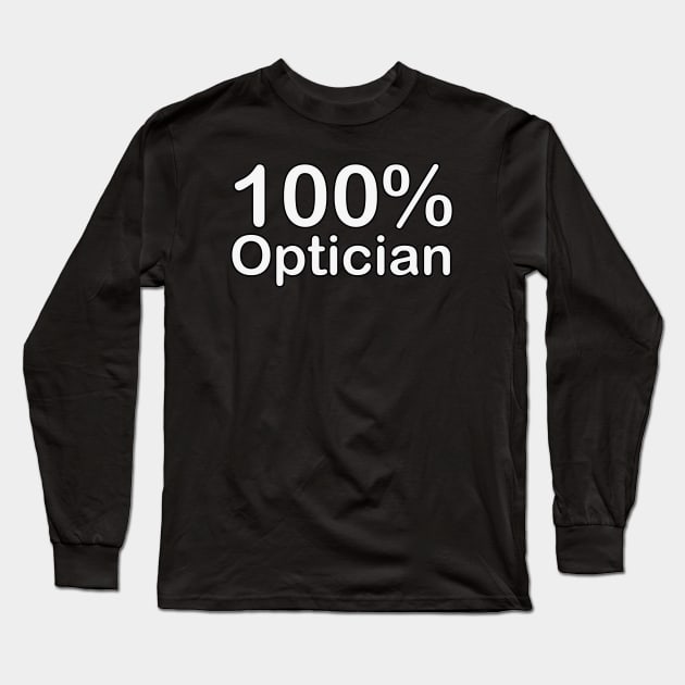 Optician, couples gifts for boyfriend and girlfriend long distance. Long Sleeve T-Shirt by BlackCricketdesign